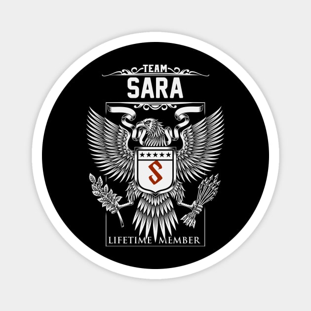 Team Sara Lifetime Member | Sara First Name, Sara Family Name, Sara Surname Magnet by WiseCookoPTvo